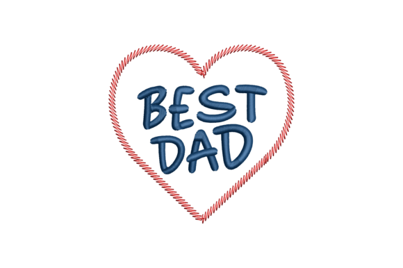 Best Dad Embroidery Design